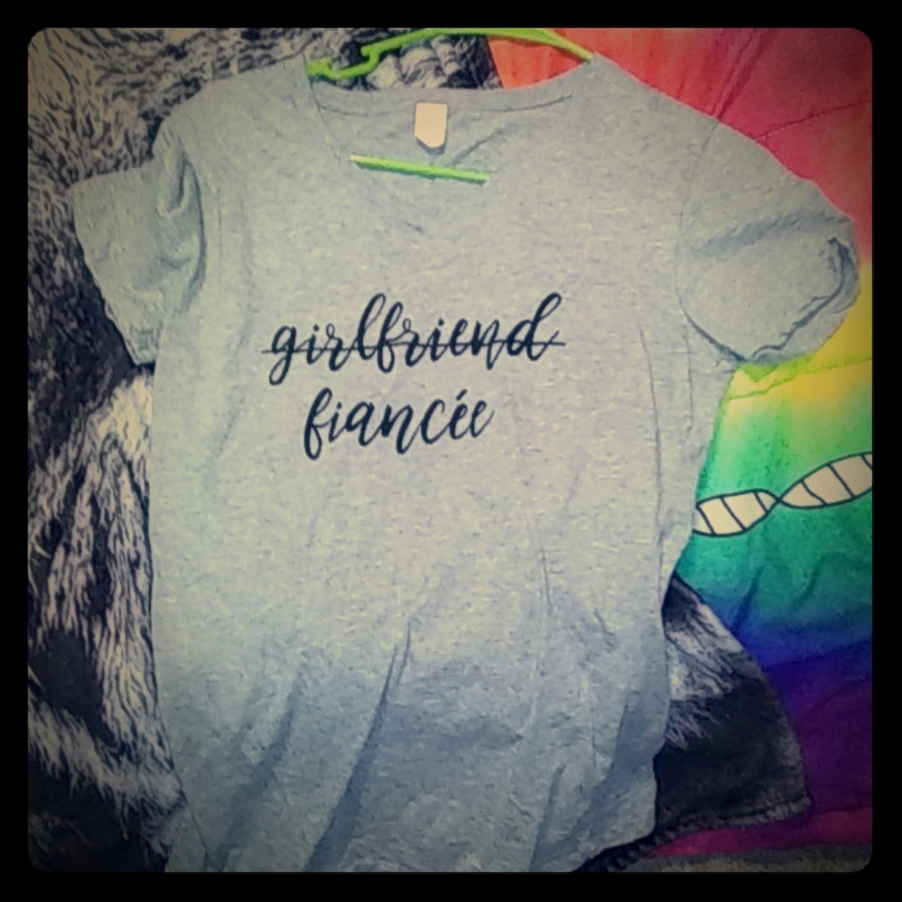 Girlfriend to fiance shirt